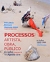 PROCESSOS: Artista, Obra, Público (2014)